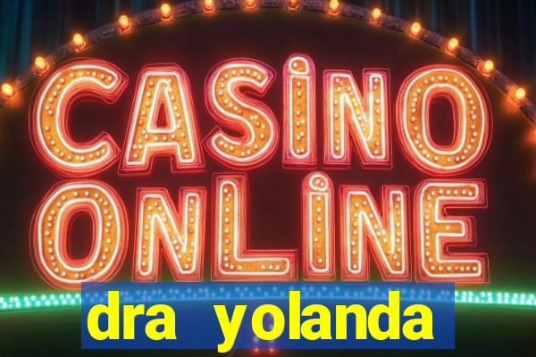 dra yolanda fernandes malta bettin